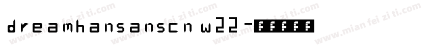 dreamhansanscn w22字体转换